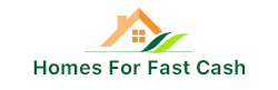 Homes for Fast Cash